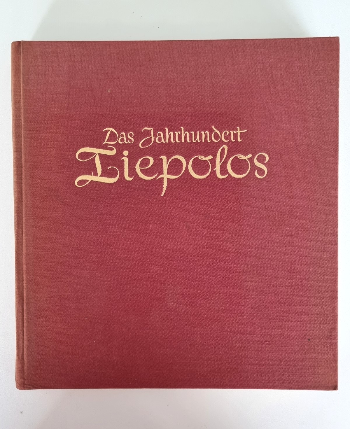 Das Jahrhundert Tiepolos, Buch von 1942