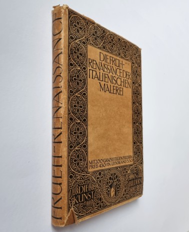 Die Frührenaissance der italienischen Malerei, Bildband von 1909, Schutzumschlag