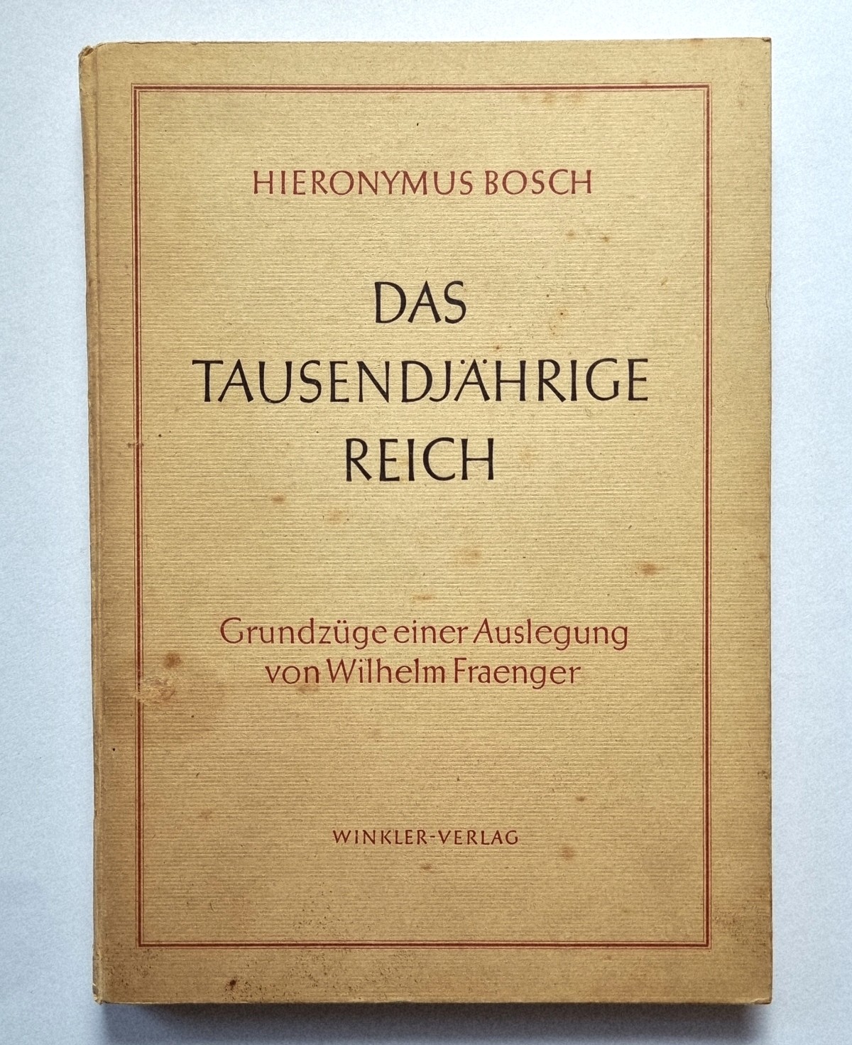 Hieronymus Bosch. Das Tausendjährige Reich. Buch von 1947. Buchdeckel