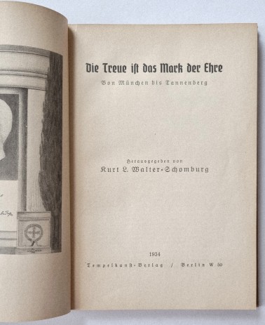 Die Treue ist das Mark der Ehre. Von München bis Tannenberg. Buch von 1934. Haupttitel